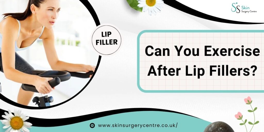 Can You Exercise After Lip Fillers? UK Expert Recovery Tips