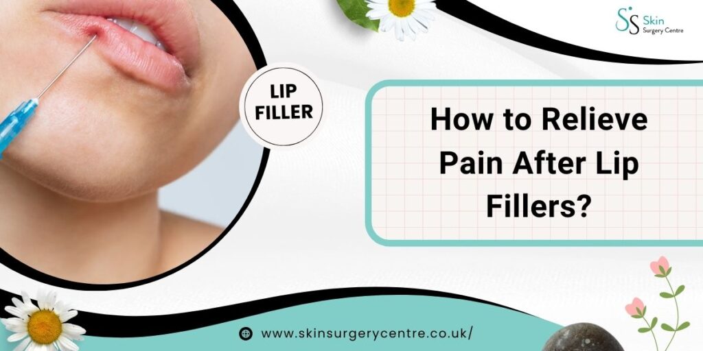 How to Relieve Pain After Lip Fillers?