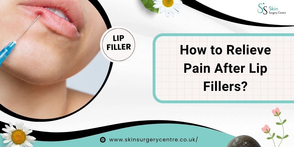 How to Relieve Pain After Lip Fillers