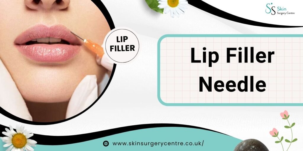 Lip Filler Needle Explained: Sizes, Safety, and How They’re Used