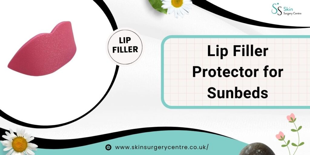 Lip Filler Protector for Sunbeds: Preserving Your Beauty